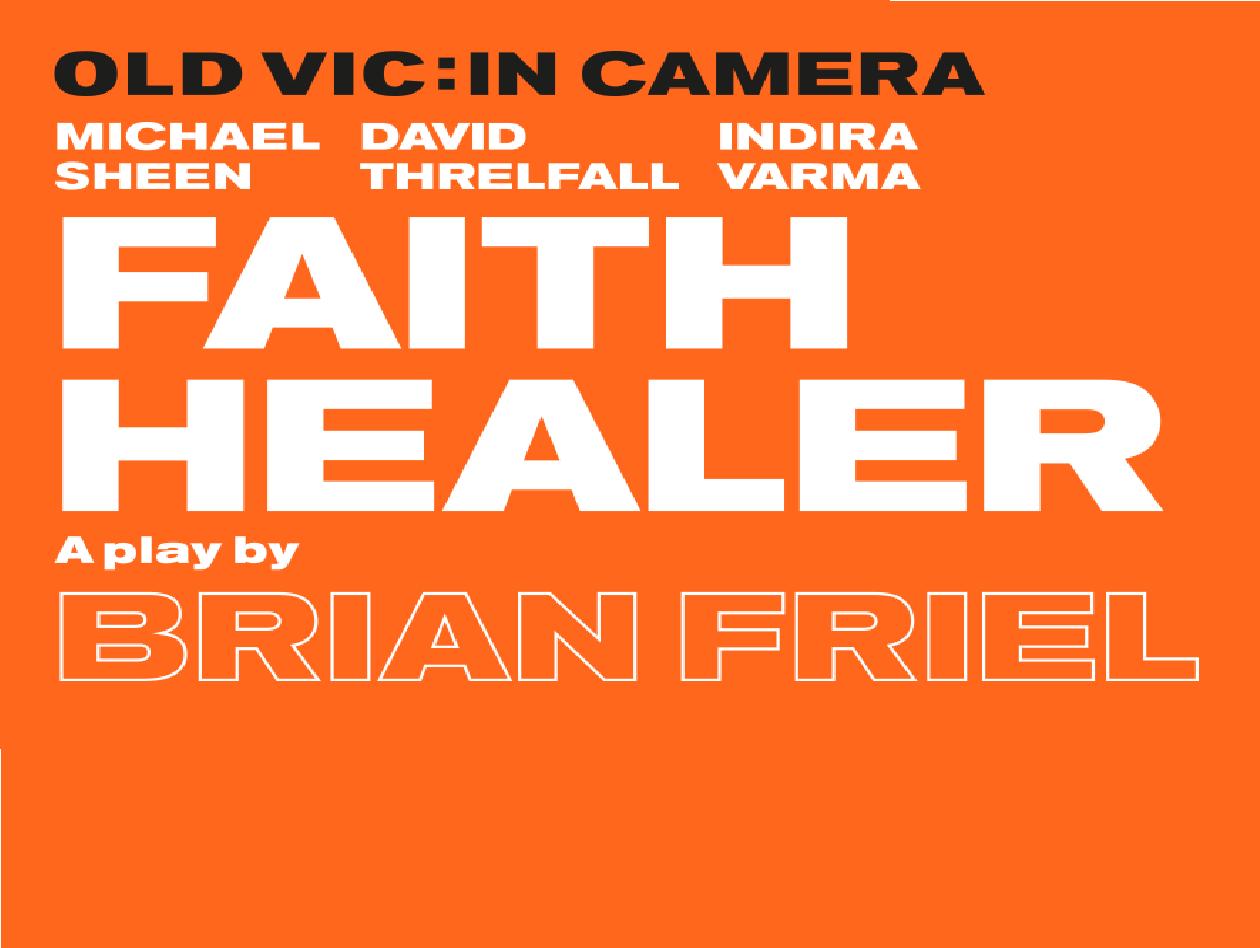 Old Vic: In Camera - Faith Healer