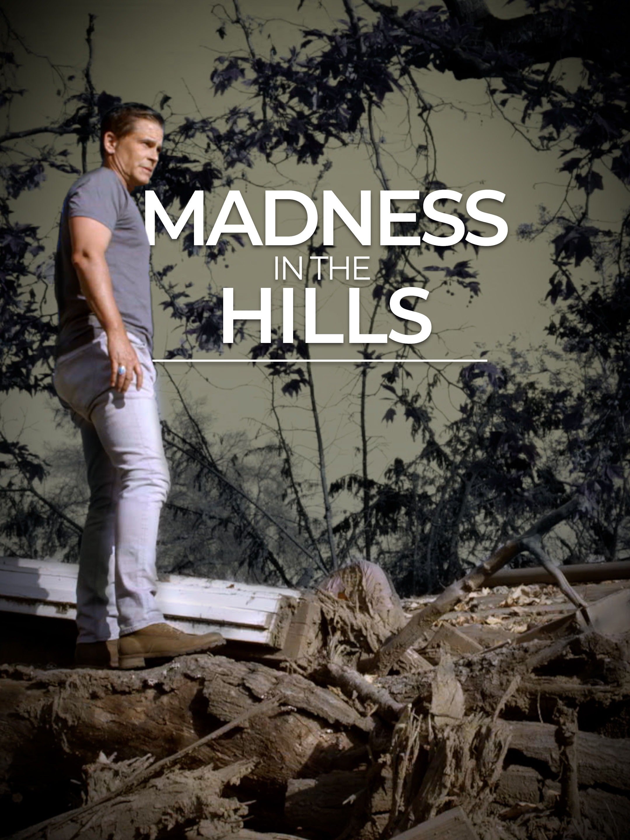 Madness in the Hills