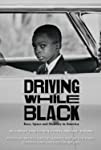Driving While Black: Race, Space and Mobility in America
