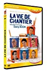 La vie de chantier