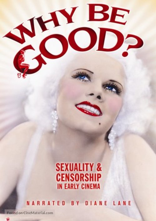 Why Be Good? Sexuality & Censorship in Early Cinema