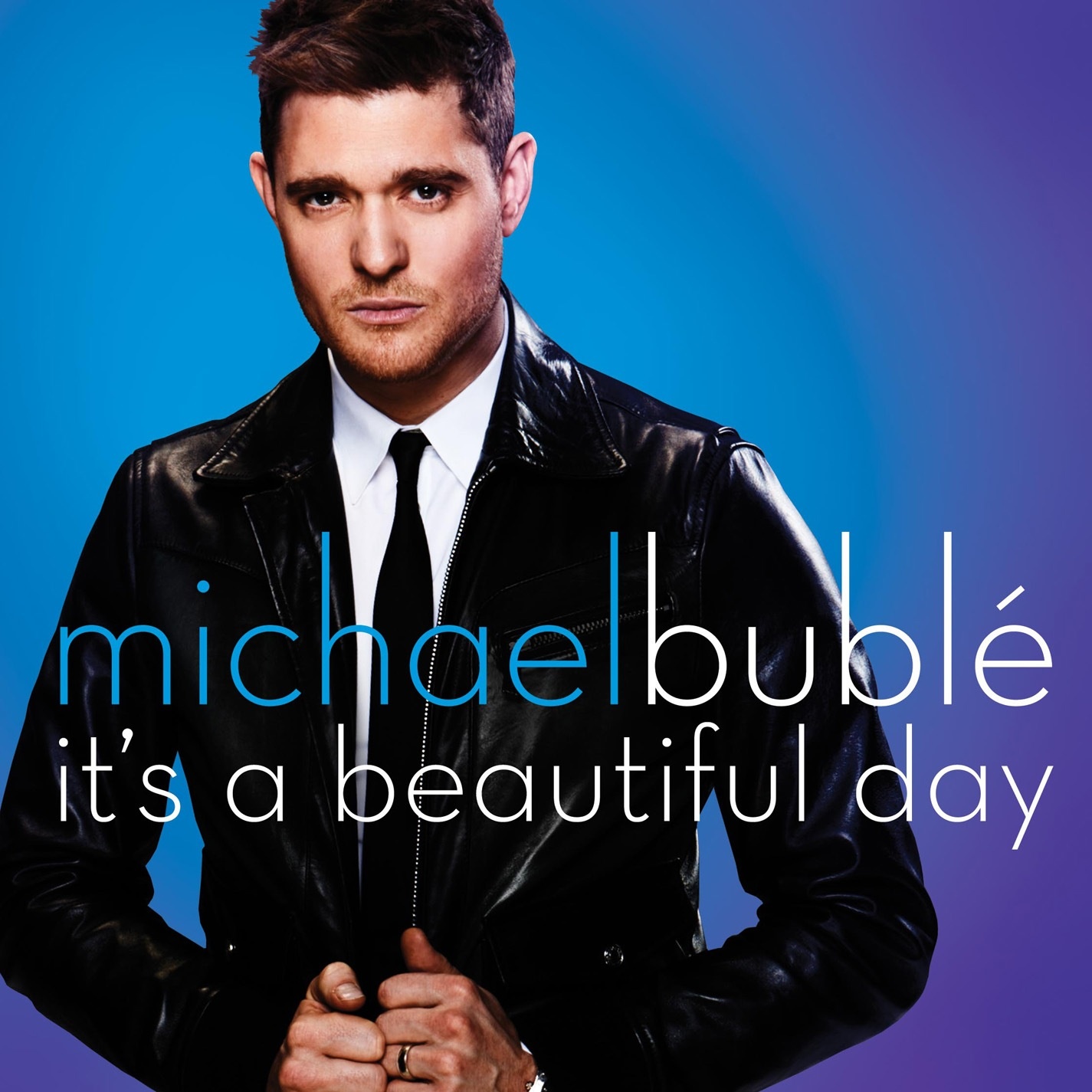 Michael Bublé: It's A Beautiful Day
