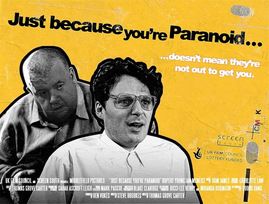 Just Because You're Paranoid...