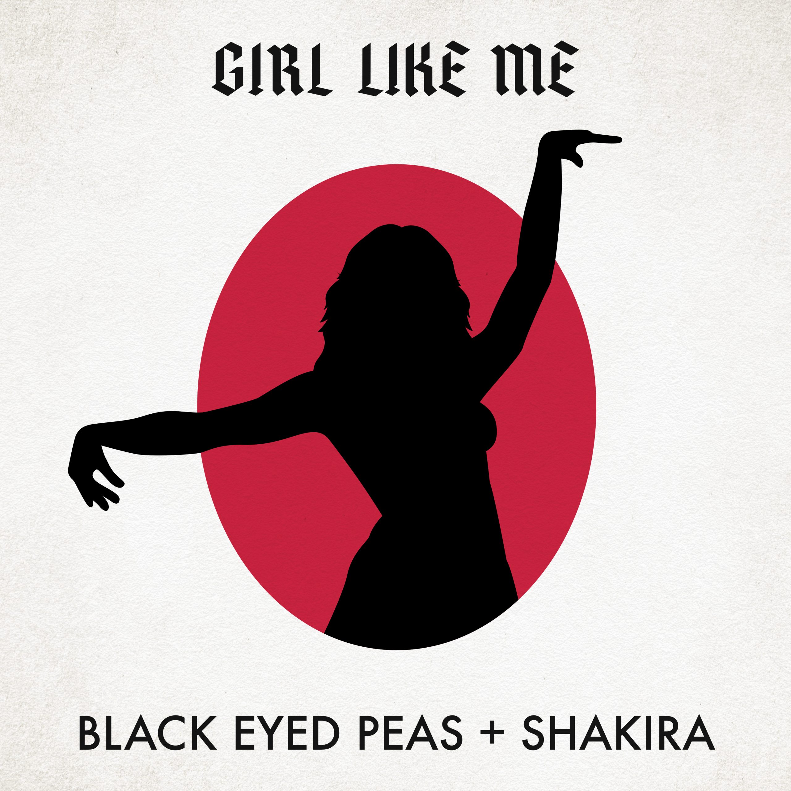 Black Eyed Peas & Shakira: Girl Like Me