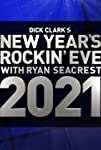 Dick Clark's New Year's Rockin' Eve with Ryan Seacrest 2021