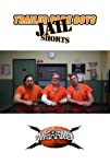 Trailer Park Boys: Jail Shorts