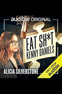 Eat Sh*t Kenny Daniels