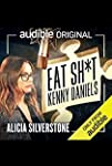 Eat Sh*t Kenny Daniels