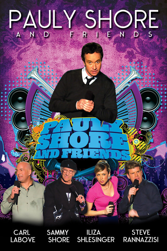 Pauly Shore & Friends