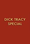 Dick Tracy Special