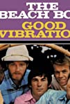 The Beach Boys: Good Vibrations