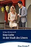 Eine Liebe in der Stadt des Löwen