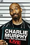 Charlie Murphy: I Will Not Apologize