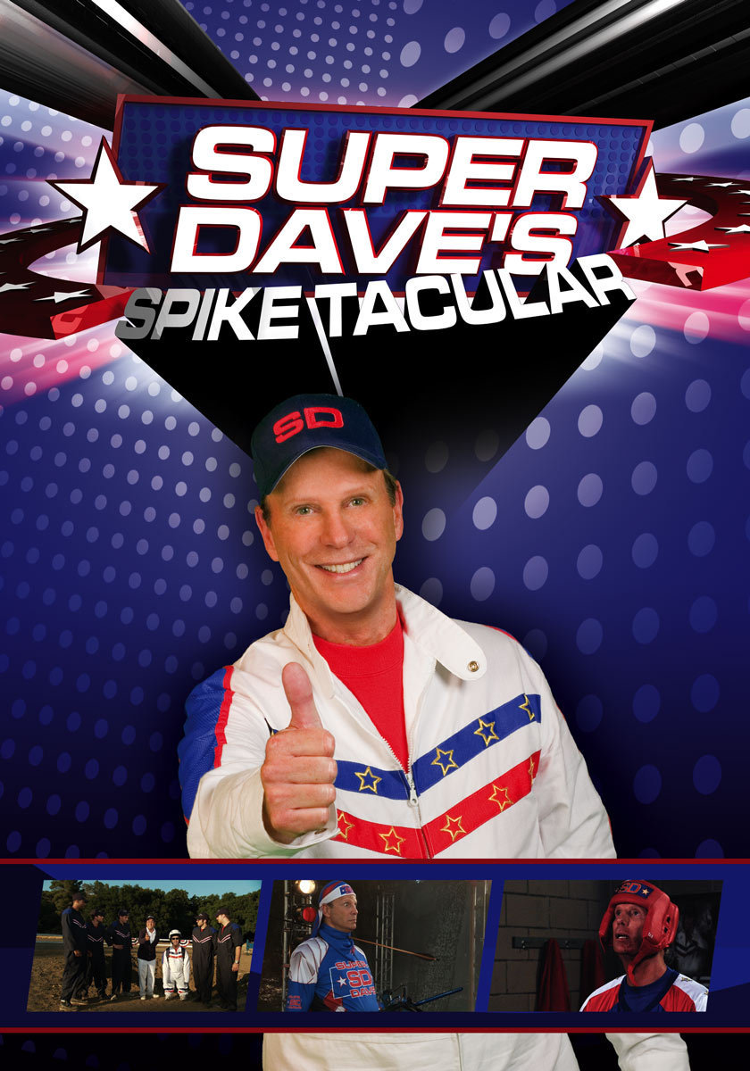 Super Dave's Spike Tacular