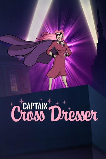 The Adventures of Captain Cross Dresser