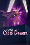The Adventures of Captain Cross Dresser