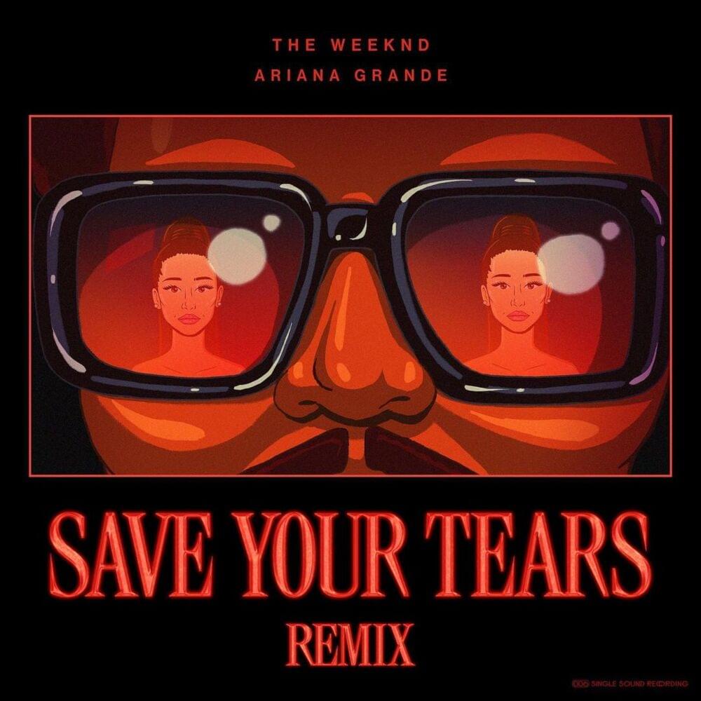 The Weeknd & Ariana Grande: Save Your Tears