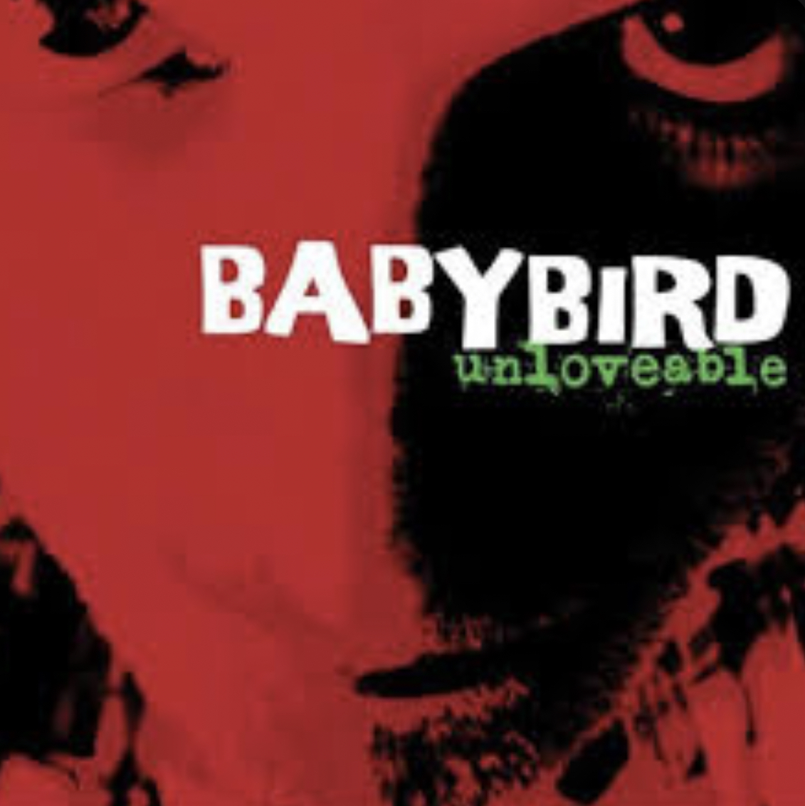 Babybird: Unloveable