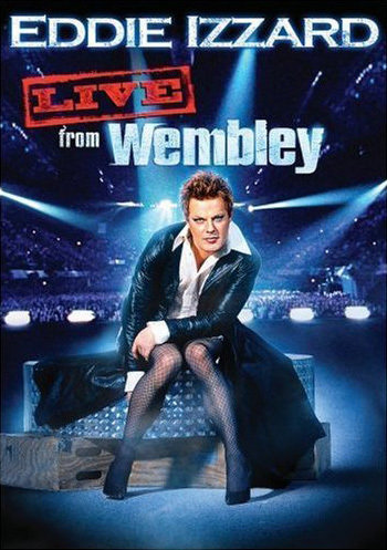 Eddie Izzard: Live from Wembley