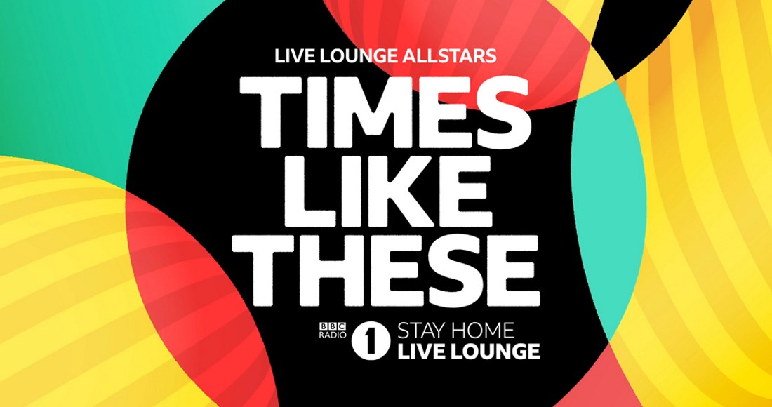 Live Lounge Allstars: Times Like These