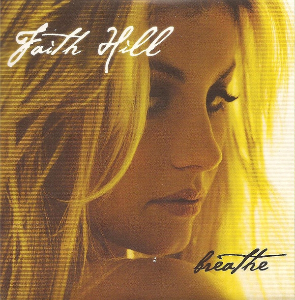 Faith Hill: Breathe
