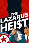 The Lazarus Heist