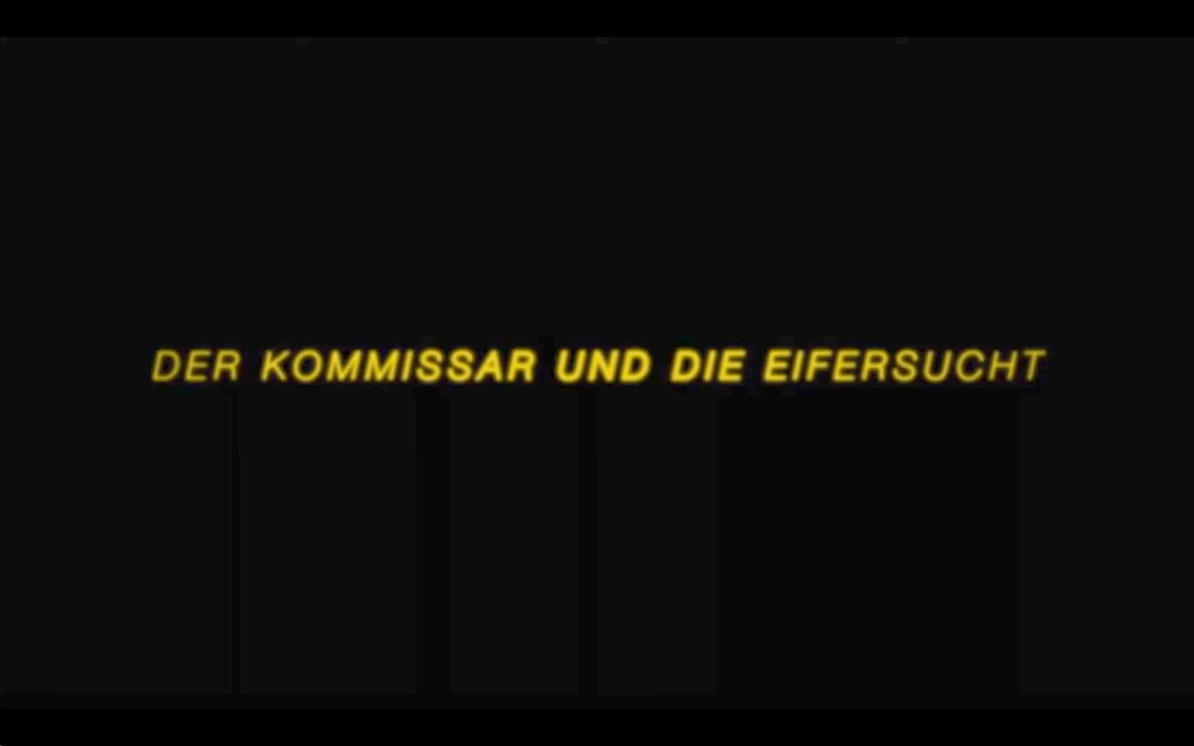 Der Kommissar und die Eifersucht
