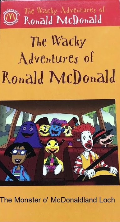 The Wacky Adventures of Ronald McDonald: The Monster O' McDonaldland Loch