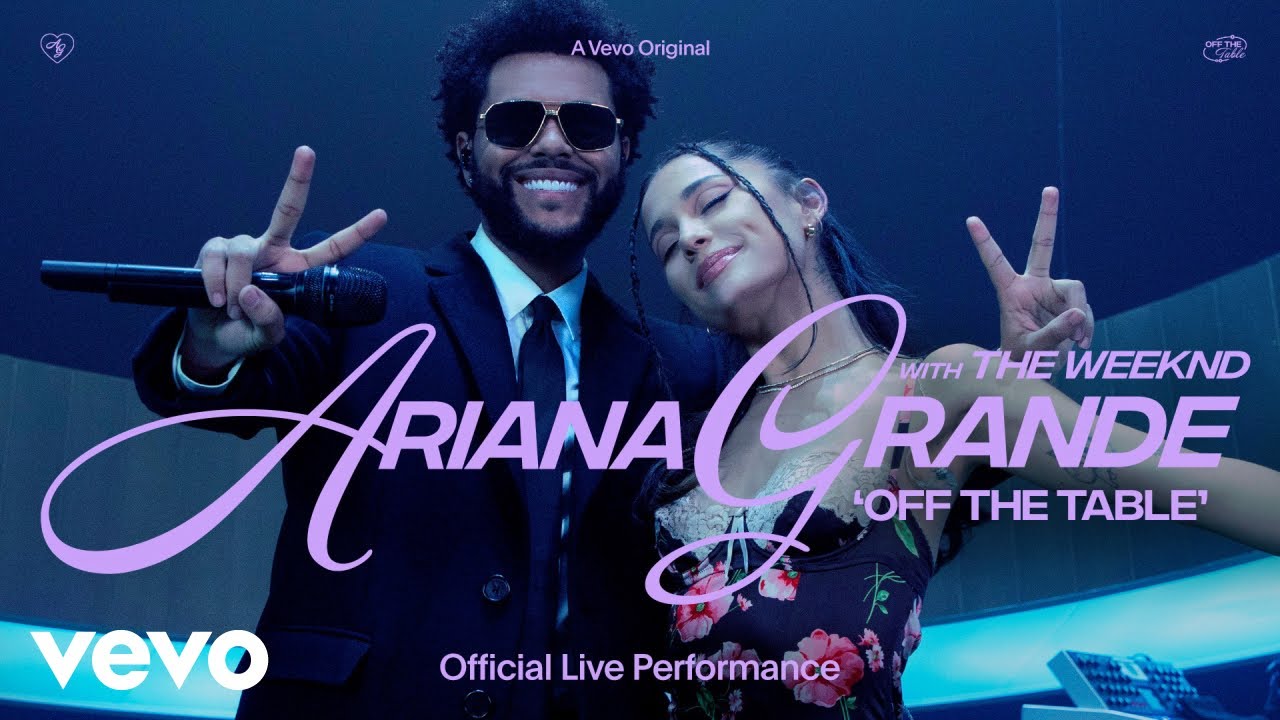 Ariana Grande Feat. The Weeknd: Off the Table