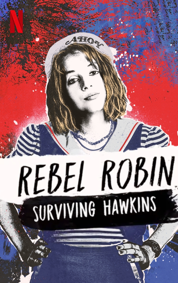 Rebel Robin: Surviving Hawkins