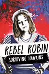 Rebel Robin: Surviving Hawkins