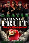 Strange Fruit: Tale of a Black Girl Lost