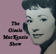 The Gisele MacKenzie Show