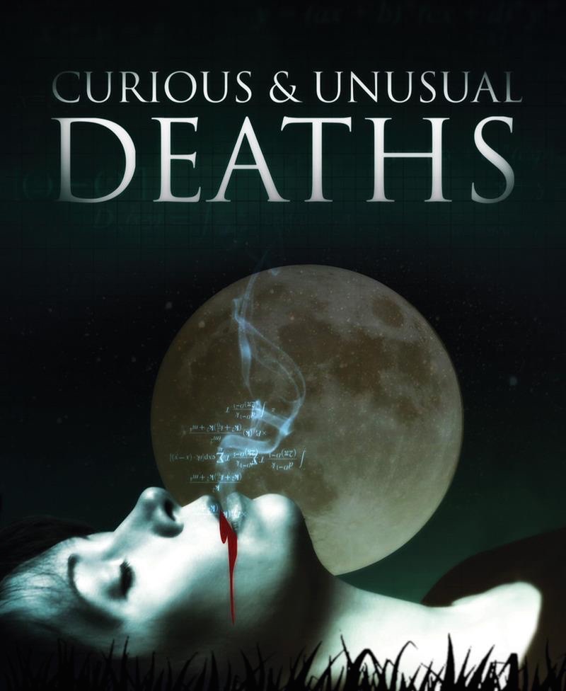 Curious and Unusual Deaths