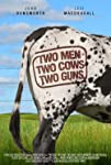 Two Men, Two Cows, Two Guns