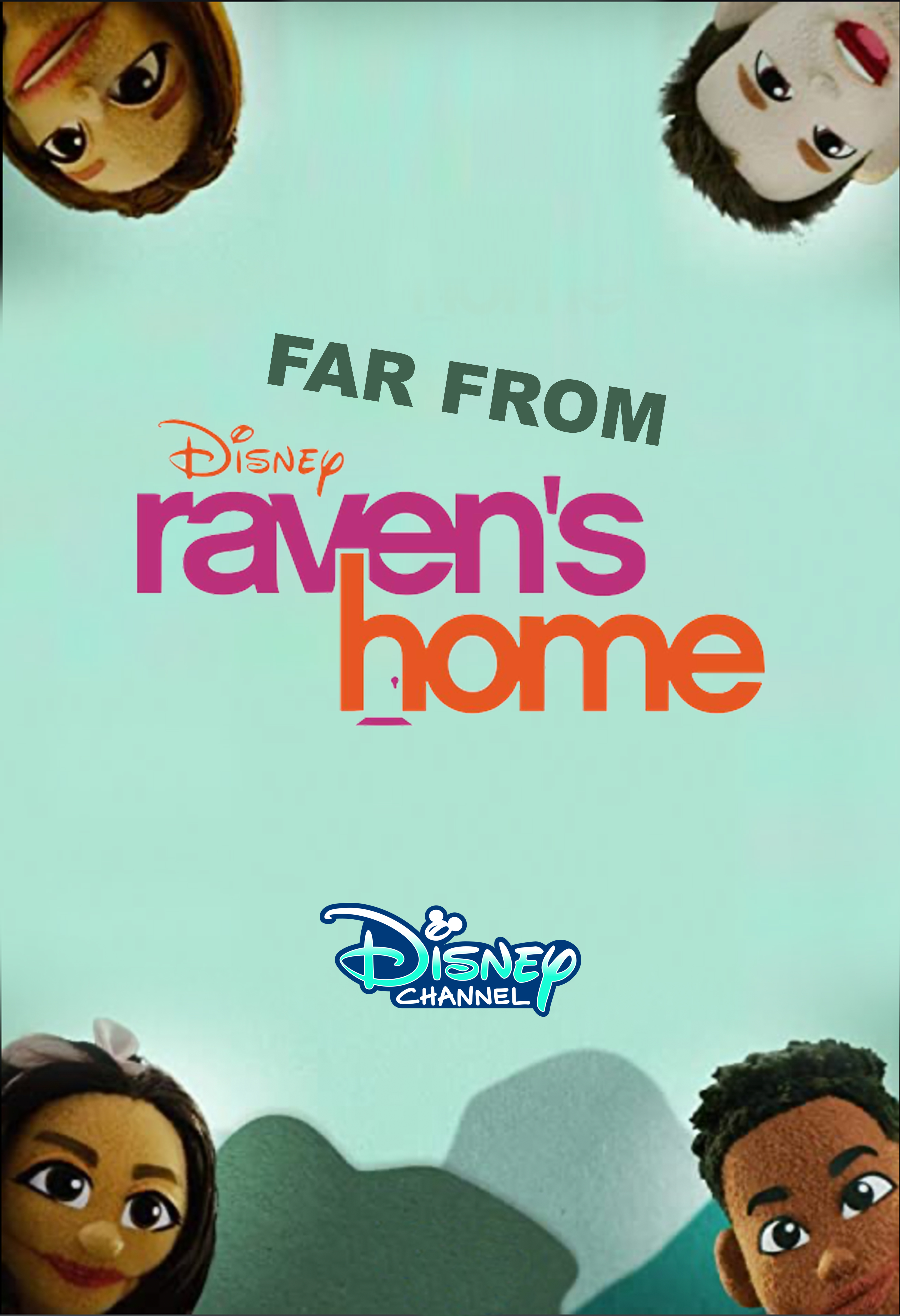 Far from Raven's Home