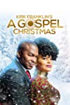 Kirk Franklin's A Gospel Christmas