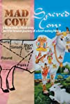Mad Cow Sacred Cow