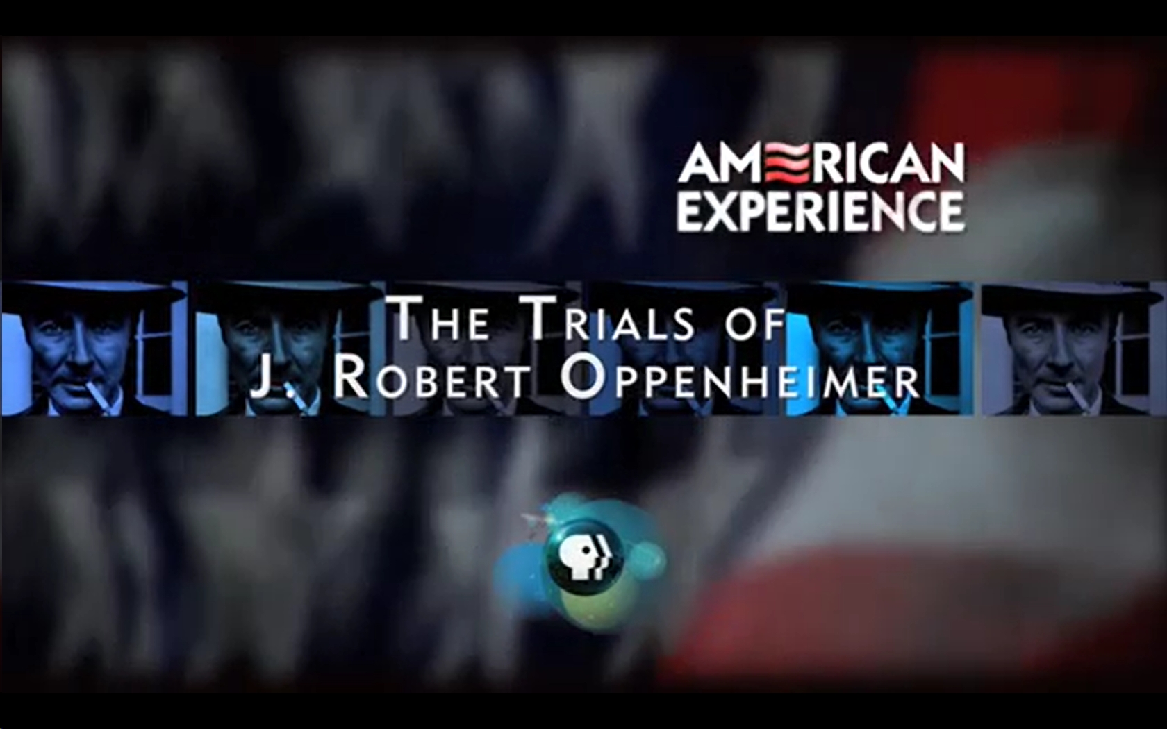 The Trials of J. Robert Oppenheimer