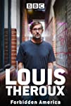 Louis Theroux: Forbidden America