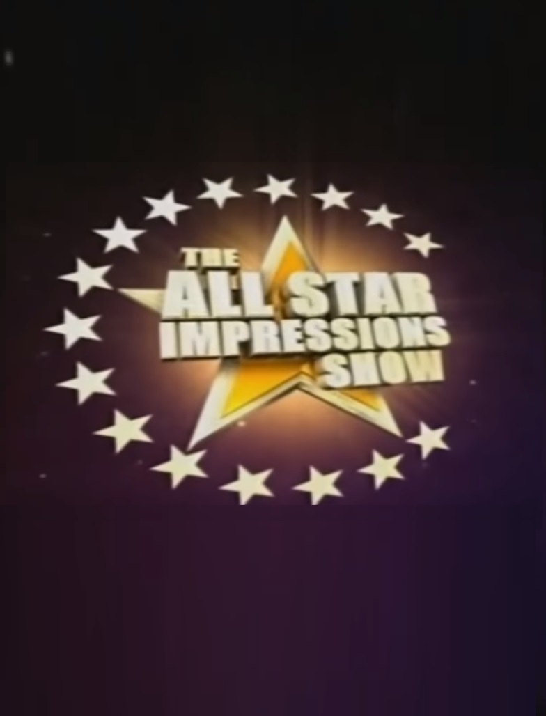 The All Star Impressions Show
