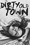 Dirty Old Town