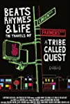 Beats, Rhymes & Life: The Travels of A Tribe Called Quest