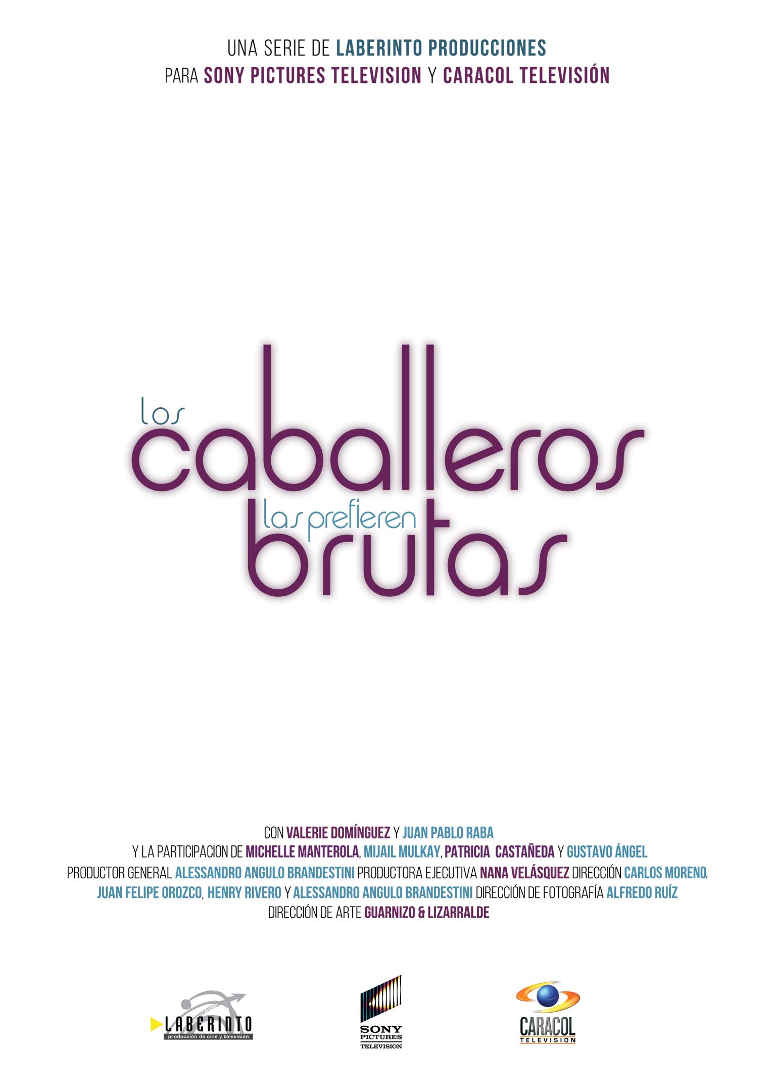 Los caballeros las prefieren brutas
