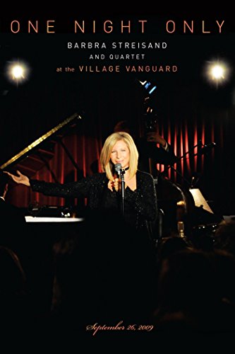 One Night Only: Barbra Streisand and Quartet at the Village Vanguard - September 26, 2009