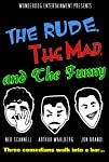 The Rude, the Mad, and the Funny