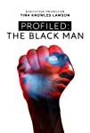 Profiled: The Black Man