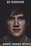 Bo Burnham: Words, Words, Words