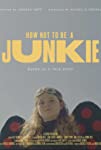 How Not to Be a Junkie