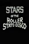 Stars of the Roller State Disco